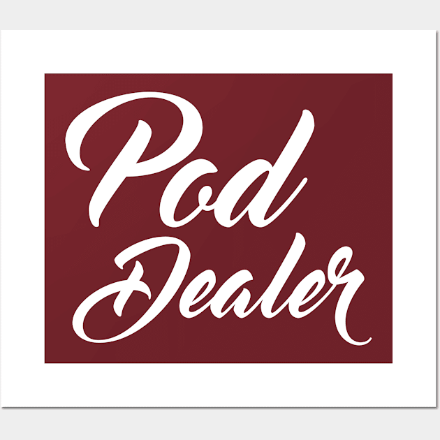 Pod Dealer Cursive Wall Art by WordsPod